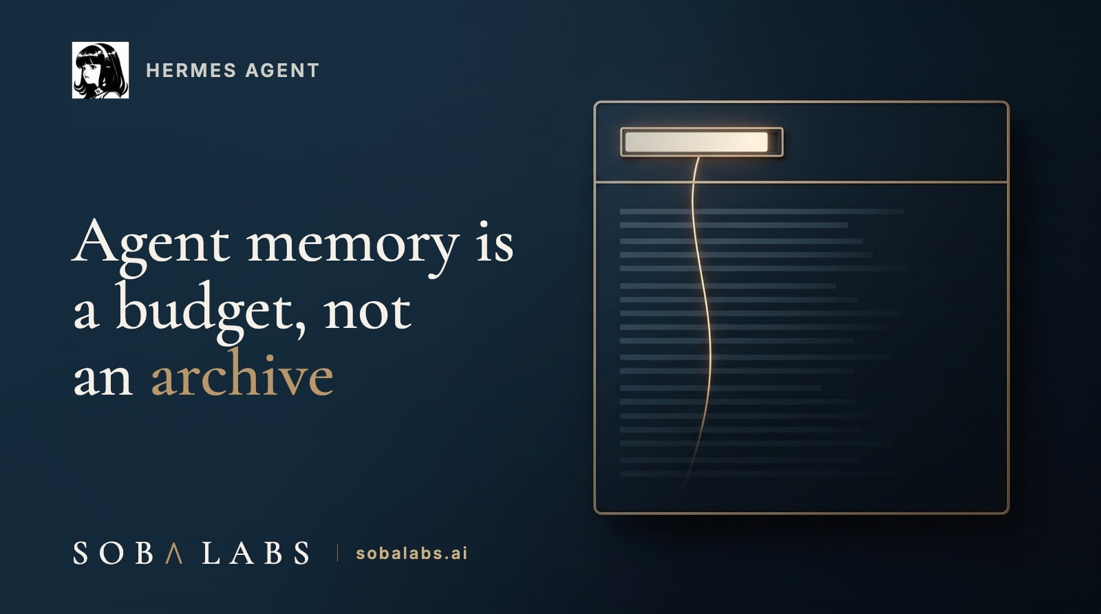 Title card reading Agent memory is a budget, not an archive, with the Hermes Agent logo and name in the top-left corner. A navy background with a stylized terminal window outlined in thin gold, holding one small brightly lit gauge at the top and a much larger field of faint dim records below it, joined by a single gold thread.