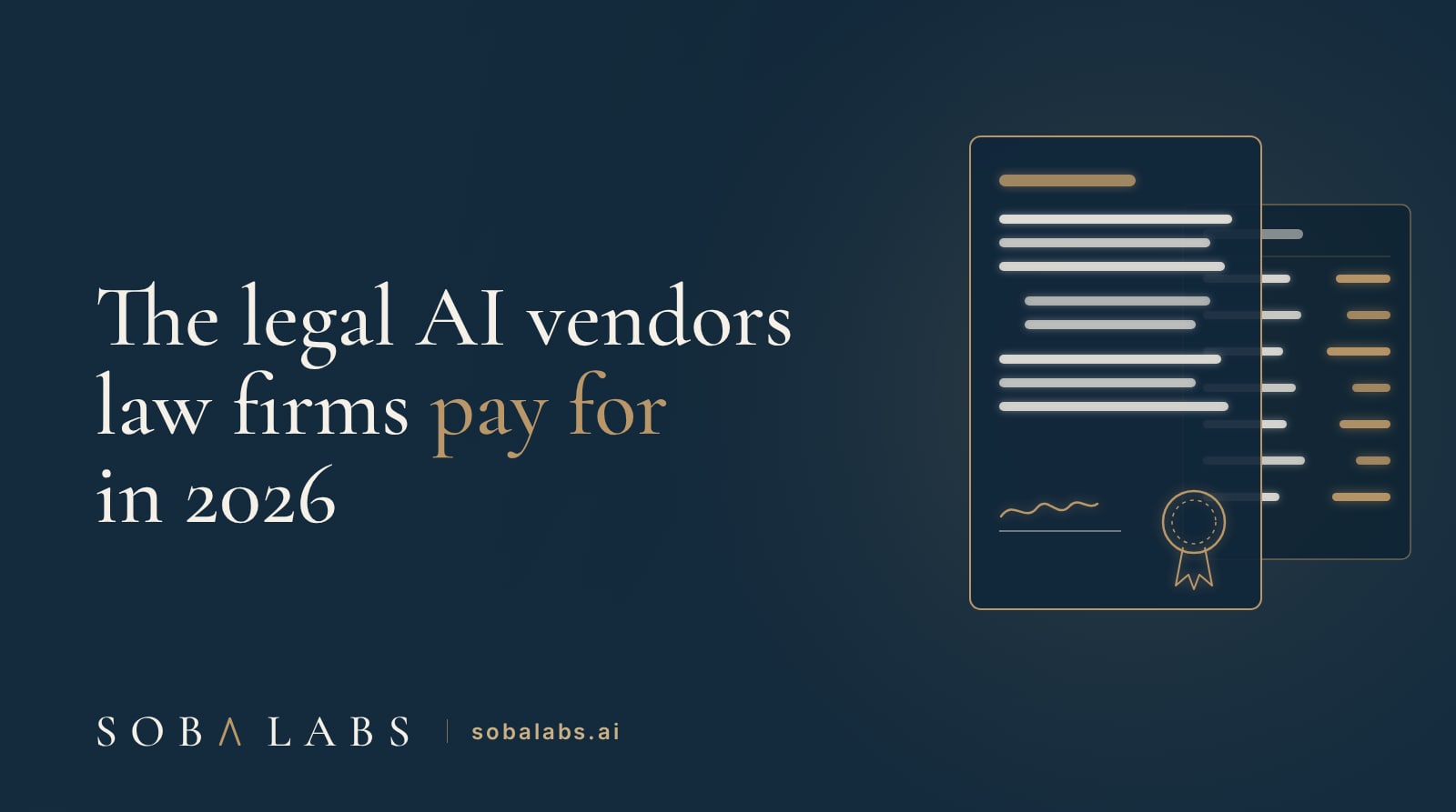 Title card reading The legal AI vendors law firms pay for in 2026, with a gold-outlined contract document bearing a glowing seal beside a column of cream billing rows on a navy panel.