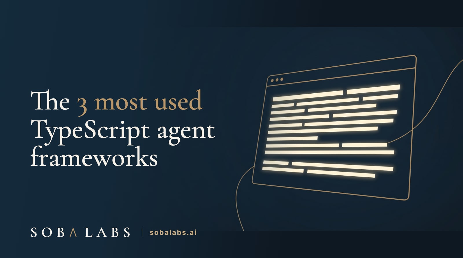 Title card reading The 3 most used TypeScript agent frameworks. A deep navy background with a stylized floating browser window drawn as thin gold outlines, its content rows rendered as glowing cream bars that are not real letters, and a single gold thread curving away from the window toward the right edge.